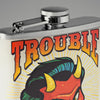 Trouble Maker Stainless Steel 8 oz Liquor Flask